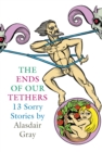 Image for The ends of our tethers: 13 sorry stories