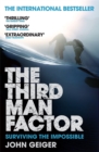 Image for The third man factor: surviving the impossible