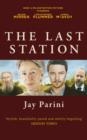 Image for The Last Station : A Novel of Tolstoy&#39;s Final Year