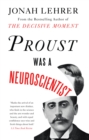 Image for Proust was a neuroscientist