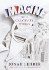 Image for Imagine  : how creativity works
