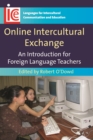 Image for Online intercultural exchange  : an introduction for foreign language teachers