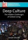 Image for Deep culture  : the hidden challenges of global living