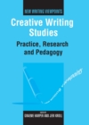 Image for Creative writing studies: practice, research and pedagogy