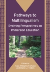 Image for Pathways to multilingualism: evolving perspectives on immersion education