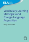 Image for Vocabulary Learning Strategies and Foreign Language Acquisition