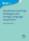 Image for Vocabulary Learning Strategies and Foreign Language Acquisition
