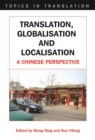 Image for Translation, globalisation, and localisation: a Chinese perspective