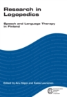 Image for Research in logopedics  : speech and language therapy in Finland