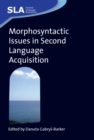 Image for Morphosyntactic issues in second language acquisition