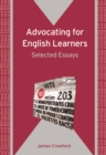 Image for Advocating for English learners: selected essays