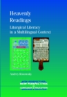 Image for Heavenly Readings: Liturgical Literacy in a Multilingual Context