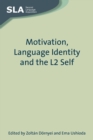 Image for Motivation, language identity and the L2 self