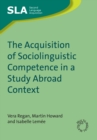 Image for The Acquisition of Sociolinguistic Competence in a Study Abroad Context