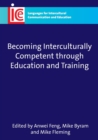 Image for Becoming interculturally competent through education and training