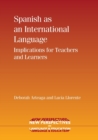 Image for Spanish as an international language  : implications for teachers and learners