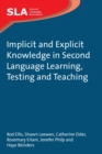 Image for Implicit and explicit knowledge in second language learning, testing and teaching