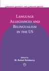 Image for Language allegiances and bilingualism in the U.S