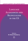 Image for Language allegiances and bilingualism in the U.S