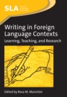 Image for Writing in foreign language contexts  : learning, teaching, and research