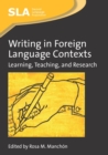 Image for Writing in foreign language contexts: learning, teaching, and research