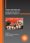 Image for China and English: globalisation and the dilemmas of identity