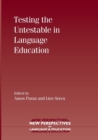 Image for Testing the Untestable in Language Education