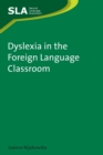 Image for Dyslexia in the Foreign Language Classroom