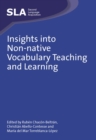 Image for Insights into non-native vocabulary teaching and learning