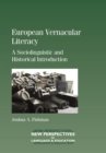 Image for European vernacular literacy  : a sociolinguistic and historical introduction