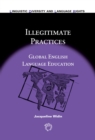 Image for Illegitimate practices  : global English language education