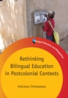 Image for Rethinking Bilingual Education in Postcolonial Contexts