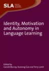 Image for Identity, Motivation and Autonomy in Language Learning