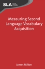Image for Measuring second language vocabulary acquisition