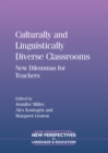 Image for Culturally and Linguistically Diverse Classrooms: New Dilemmas for Teachers