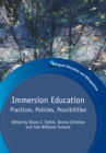 Image for Immersion education  : practices, policies, possibilities