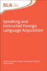 Image for Speaking and instructed foreign language acquisition