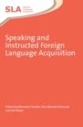 Image for Speaking and instructed foreign language acquisition