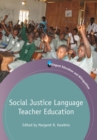 Image for Social justice language teacher education