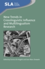Image for New trends in crosslinguistic influence and multingualism research