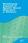 Image for Multilingual aspects of speech sound disorders in children : 6