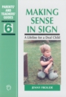 Image for Making sense in sign: a lifeline for a deaf child