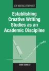 Image for Establishing Creative Writing Studies as an Academic Discipline : 7