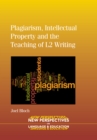 Image for Plagiarism, Intellectual Property and the Teaching of L2 Writing
