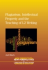 Image for Plagiarism, intellectual property and the teaching of L2 writing
