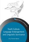 Image for Youth Culture, Language Endangerment and Linguistic Survivance