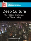 Image for Deep Culture: The Hidden Challenges of Global Living