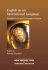 Image for English As an International Language: Perspectives and Pedagogical Issues