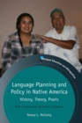 Image for Language planning and policy in Native America  : history, theory, praxis