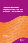 Image for International perspectives on voice disorders
